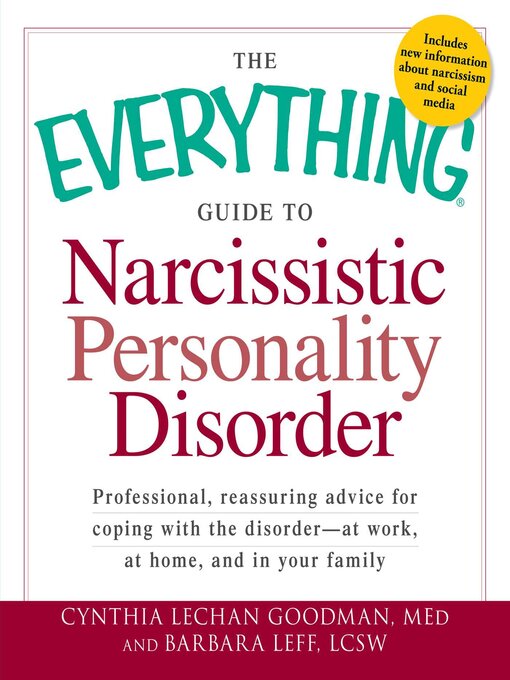 Title details for The Everything Guide to Narcissistic Personality Disorder by Cynthia Lechan Goodman M.eD - Wait list
